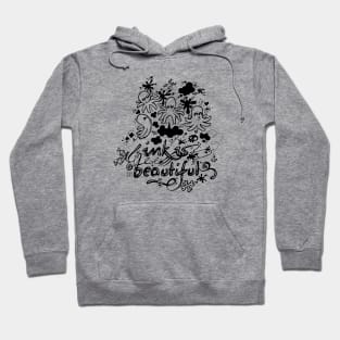 Ink Is Beautiful Hoodie